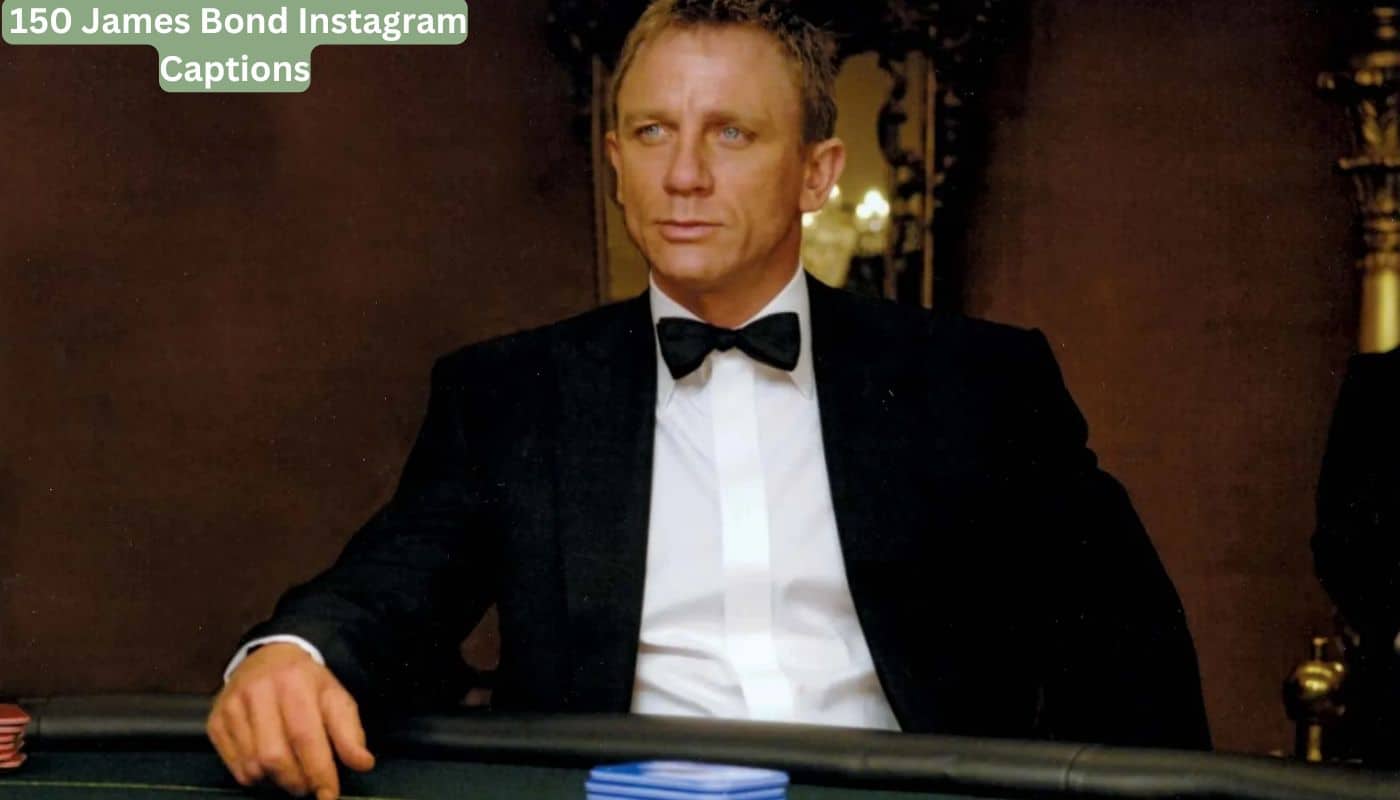 150 James Bond Instagram Captions